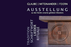 Banner Ausstellung "Glaube | Miteinander | Feiern" (© Bistum Magdeburg)